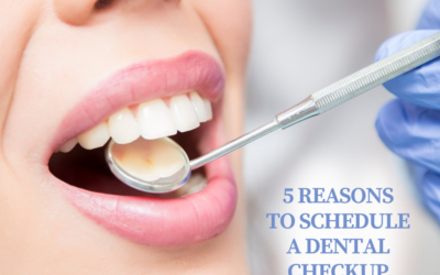 5 Reasons To Schedule a Dental Checkup Today