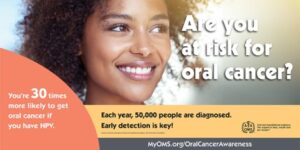 April is Oral Cancer Awareness Month